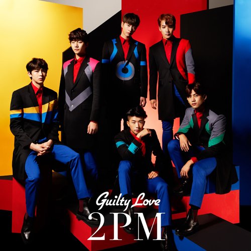 Guilty Love(完全生産限定盤) | 2PM | オリコンニュース（ORICON NEWS）